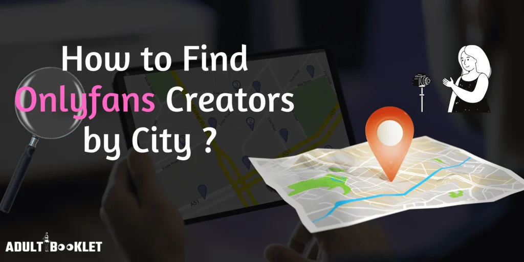 How to Find Onlyfans Creators by City