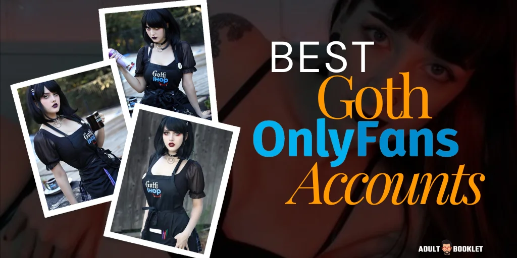 Best Goth OnlyFans Accounts