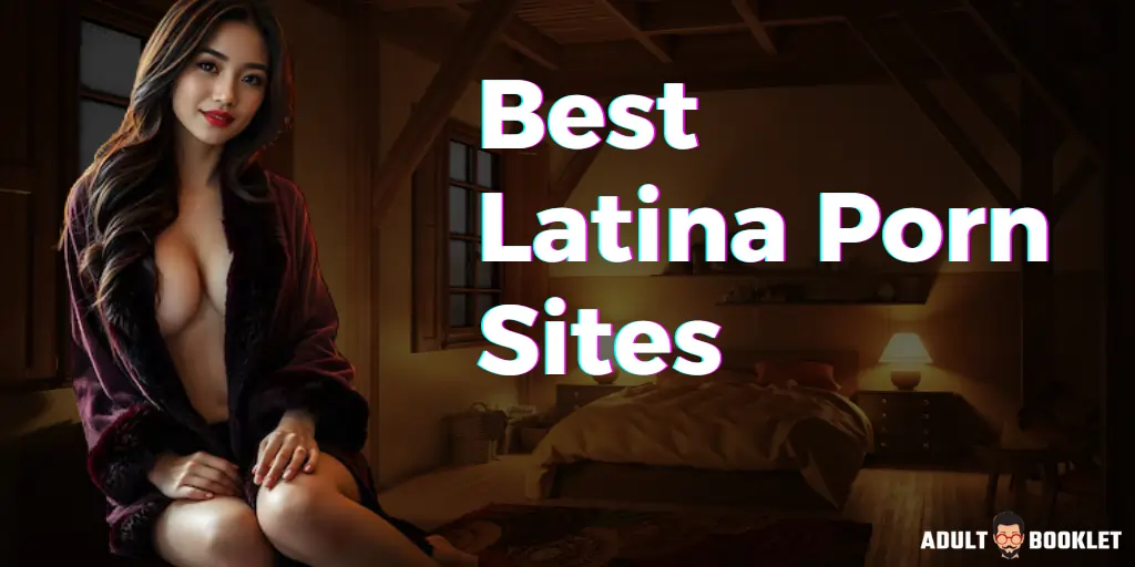 Best Latina Porn Sites