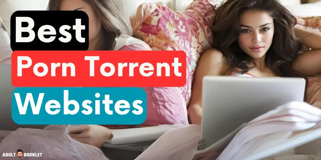 Best Porn Torrent Websites