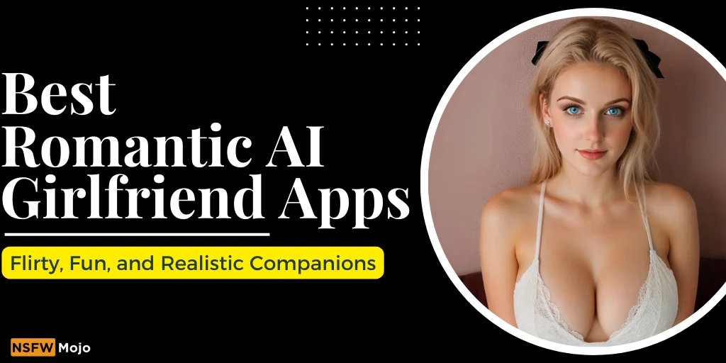 Best Romantic AI Girlfriend Apps