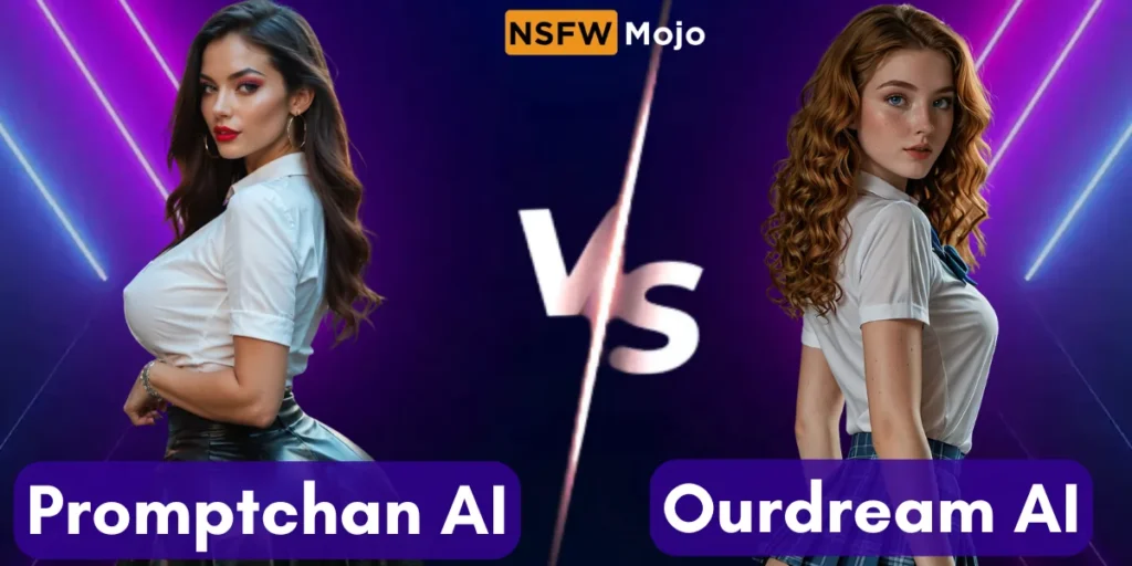 Promptchan AI vs OurDream AI